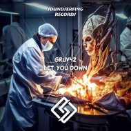Gruv42 - Let You Down