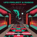 UFO Project & Rasco - That's The Way