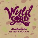 divaDanielle - Never Enough