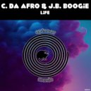 C. Da Afro & J.B. Boogie - Life (Original Mix)