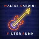 Walter Gardini - Filter Funk (Original Mix)