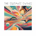 The Sultan\'s Swing - Bedtime Story (Original Mix)