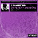 Different Measure - Caught Up (Original Mix)