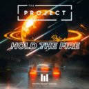 The_Project - Hołd The Fire (Original Mix)
