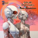 Dolby Caramel - Life Explorers (Original Mix)