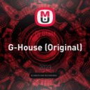 Dj Blast - G-House (Original)