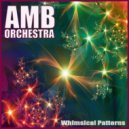 AMB Orchestra - Whimsical Patterns (No. 1 In A minor)