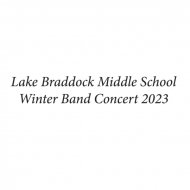 Lake Braddock Wind Ensemble - Winter Holiday (Arr. J. Swearingen)