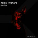 Akiko Iwahara - Dark Side (Original Mix)