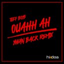 Tuff Boys  - Oaohh Ah (Yvvan Back Edit Remix)