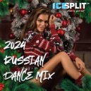Ice Split - 2024 RUSSIAN NEW YEAR DANCE MIX