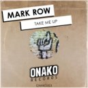 Mark Row - Take Me Up (Radio Edit)