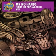 Mr No Hands - WTF