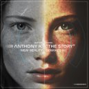 Anthony K. - The Story (Storyteller Mix)