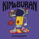 Kim & Buran - Discoscope (Original Mix)