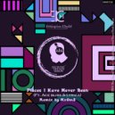 Ethiopian Chyld Ft. Ace Bliss & Lyrica - Places I Have Never Been (NxOmS Rotational Dub)