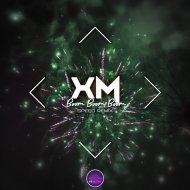 XM - Boom Boom Boom