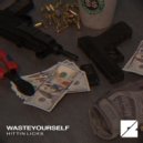 Wasteurself - hittin\' licks (Original Mix)