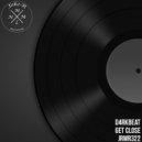 D4RKBEAT - Get Close (Original Mix)