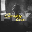 Fly, Deep Strips - Crazy Love (Original Mix)