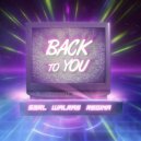 S3RL & Walras ft Regina - Back To You (DJ Edit)