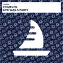Trimtone - Life Was A Party (Radio Edit)
