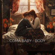 Coma Baby - Body