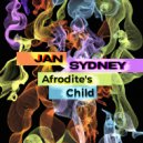 Jan Sydney - Afrodite\'s Child (Original Mix)