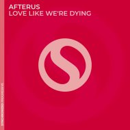 AFTERUS - Love Like We\'re Dying