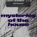 Dateless - Mysteries Of The House (Original Mix)