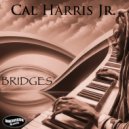 Cal Harris Jr. - Bridges ()