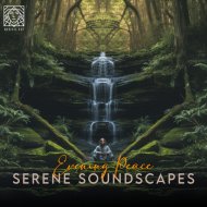 Evening Peace - Serene Soundscapes