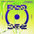 Daniel Sweeney - Promises (D S D Extended Remix)