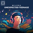 Milena - Unexpected Teenage