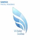 SimpKo - Pastel Reworks (Extended Mix)