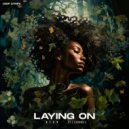 N.E.O.N, Dellahouse, Deep Strips - Laying On (Original Mix)