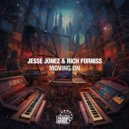 Jesse Jonez, Rich Furniss - Moving On (Original Mix)