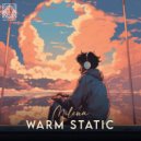 Milena - Warm Static