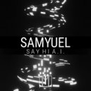 Samyuel - Say Hi A.I. (Original Mix)