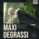 Maxi Degrassi - Gotta Do It (Extended Mix)