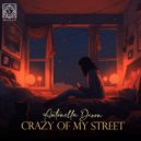 Antonella Dixon - Crazy Of My Street (Original Mix)