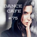 T o l l - Dance Cafe # 75 @ 2024