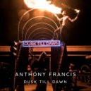 Anthony Francis - Dusk Till Dawn (Original Mix)