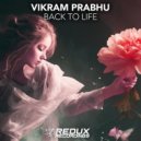 Vikram Prabhu - Back to Life (Original Mix)