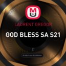 LAURENT GREGOR - GOD BLESS SA S21 (MIXTAPE)