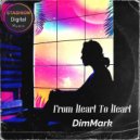 DimMark - From Heart To Heart (Extended Mix)