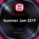 Dj Art-Div - Summer Jam 2019