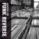 Funk Reverse - Funking Session