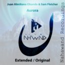 Juan Almisaana Obando, Sam Fletcher - Aurora (Extended Mix)