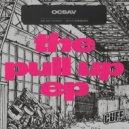 Ocsav - The Pull Up (Original Mix)